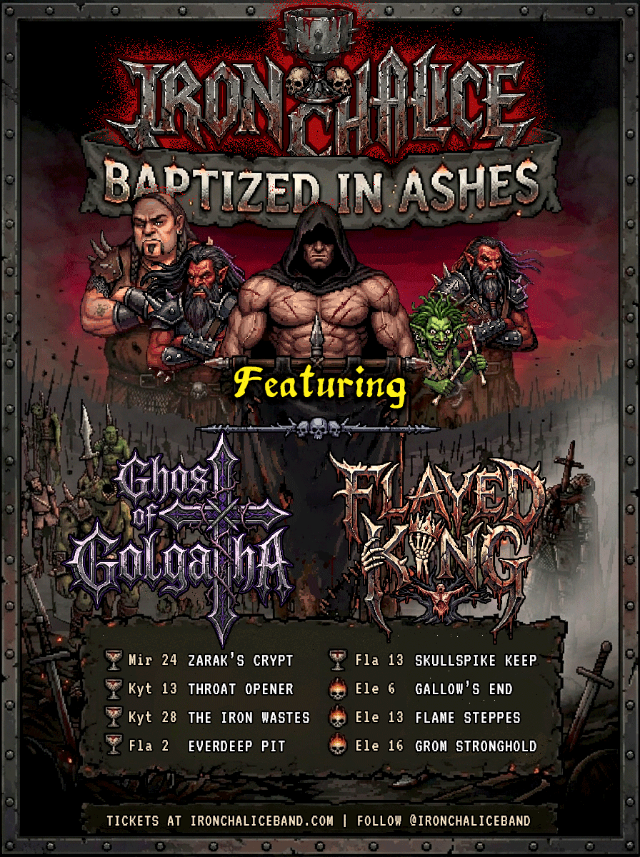 Iron Chalice featuring Ghost of Golgatha and Flayed King Baptized in Ashes Tour Poster